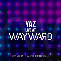 Wayward at F8 // November 2024