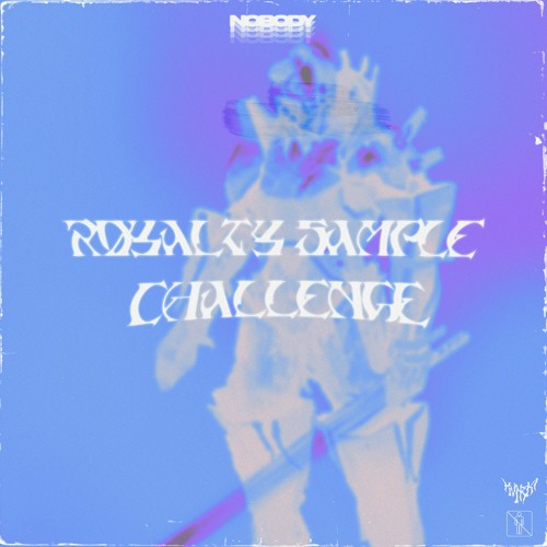 ☄ ROYALTY SAMPLE CHALLENGE ☄ [DIDN’T WIN 😔]