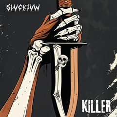 KILLER