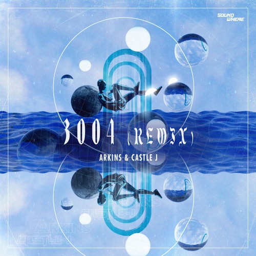 Arkins & Castle J - 3004 (Remix)