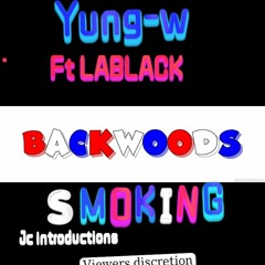 yung w backwood smoking feat. LA BLACK (1).mp3