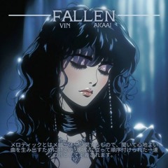 Fallen - Vin x Akaai