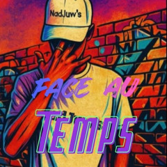 Face Au Temps
