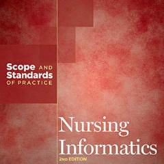 [View] PDF 📂 Nursing Informatics: Scope and Standards of Practice by  American Nurse