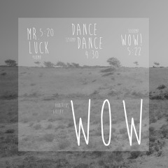 "Wow" New EP out now. Check smart links below