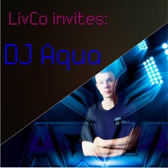 LivCo invites : DJ Aqua (Uptempo Hardcore)