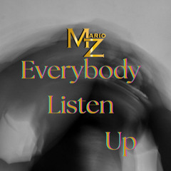 Everybody Listen Up