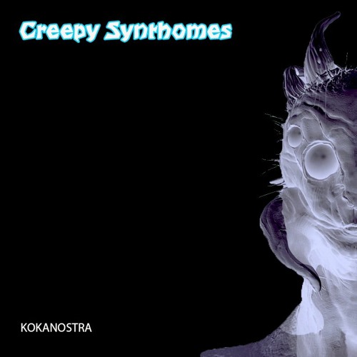 Creepy Synthomes-Kokanostra Original Mix Free Download