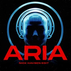 Argy & Omnya - Aria (Nick Havsen Mainstage Edit)