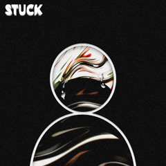 STUCK