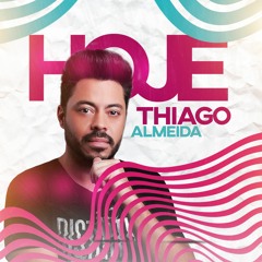 SETMIX HOJE THIAGO ALMEIDA