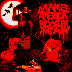 MajinBlxxdy: Make America Blxxdy Again  (Mix)