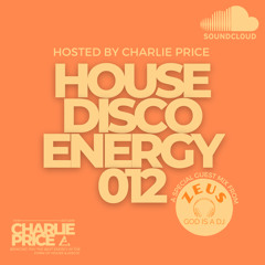 House Disco Energy 012 WIth Special Guest - ZeuS Aka JK