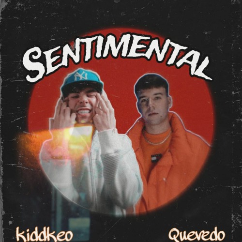 Quevedo - Sentimental (Ft. Kidd Keo)