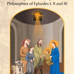 Read PDF 📂 The Star Wars Heresies: Interpreting the Themes, Symbols and Philosophies