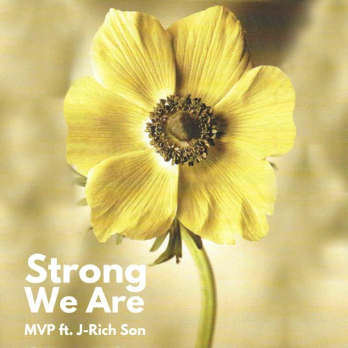 Strong We Are ft. J-Rich Son (Prod. Fusion)