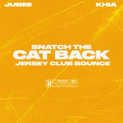 'Snatch The Cat Back' #JerseyClub