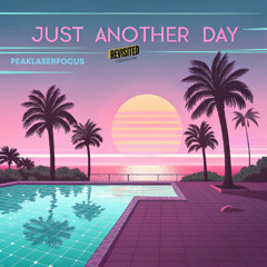 Just Another Day (Revisited Version)