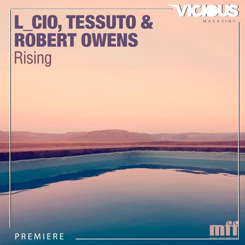L_cio, Tessuto & Robert Owens - Rising