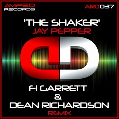 Jay Pepper - The Shaker (Fi Garrett & Dean Richardson Remix)