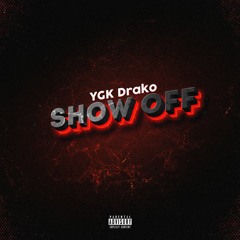 DRAKO - Show Off