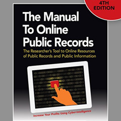 ACCESS KINDLE 📄 The Manual to Online Public Records: The Researcher's Tool to Online
