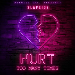 Hurt too Many Times (R&B Vibes) by Slapside