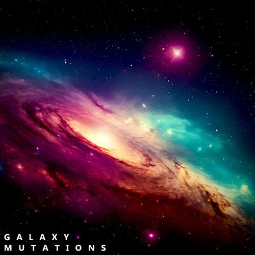 Galaxy Mutations