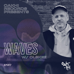 Waves w/ Olskee Ep. #17