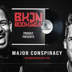 Major Conspiracy x BKJN Bookings | Release Mix