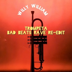 Willy William - Trompeta (Bad Beats Rave Edit)
