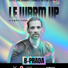 B-PRADA | Le WARM UP by Λ M P L I T U D E sur NRJ TAHITI | 122
