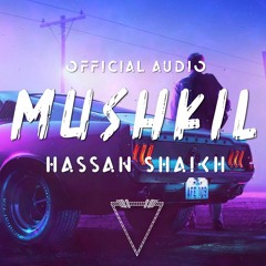 MUSHKIL | Hassan Shaikh | Urdu Rap | Desi Hip Hop