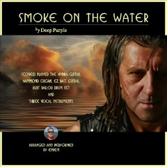 SMOKE ON THE WATER by Deep Purple - (cover) multi-instrumental arrangement 🎧🎧