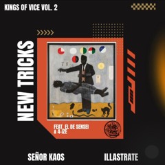 "New Tricks" - Senor Kaos ft El Da Sensei & 4-IZE (prod by Illastrate)