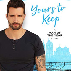 [View] PDF 📩 Yours to Keep (Man of the Year Book 2) by  Lauren Layne KINDLE PDF EBOO
