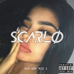 SCARLØ -  HIP-HOP MIX 1 (mixed live)