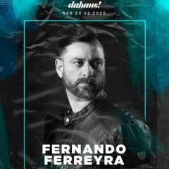 [29.02.2020] Fernando Ferreyra @ Dahaus (Córdoba) [4 hs. Set]