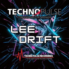 Lee Drift - Techno Pulse Radio