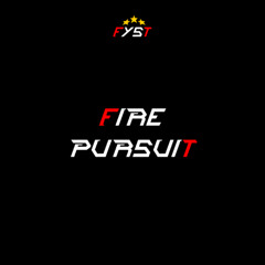 Fire Pursuit