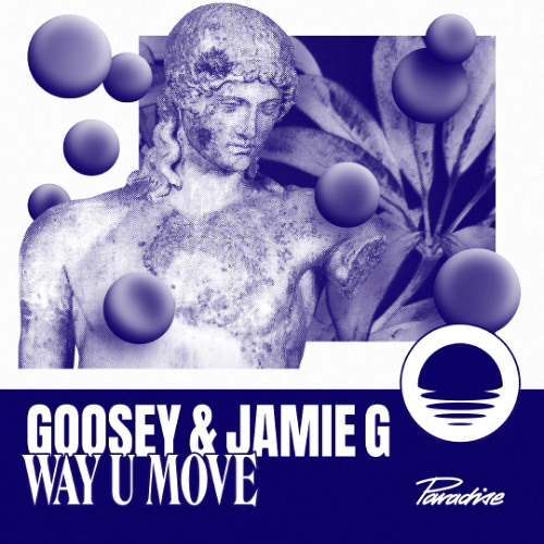 Goosey & Jamie G - Way U Move