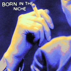 BORN IN THE NICHE (THE MIDDLE PATH AI REMAKE)