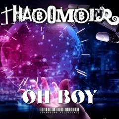 ThaBomber - OH Boy!!! (OUTSOON)