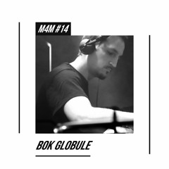 M4M 14 w/ Bok Globule