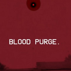 Blood Purge
