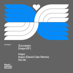 Premiere | Zuccasam - Da-Da [Plastic Fantastic Records]