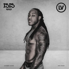 Ace Hood, Joyner Lucas - Pretty Boy Isis (LV Remix)