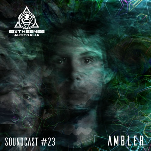 SoundCast #23 - Ambler (AUS)
