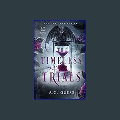 ebook read [pdf] 📖 The Timeless Trials Read Book