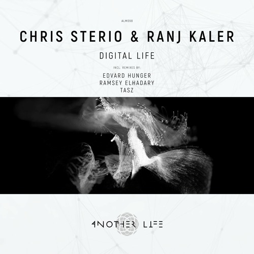 Chris Sterio & Ranj Kaler - Digital Life (TasZ Remix) [Another Life Music]